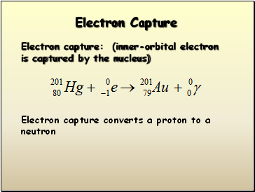 Electron Capture