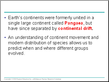 Earths continents were formerly united in a single large continent called Pangaea, but have since separated by continental drift.