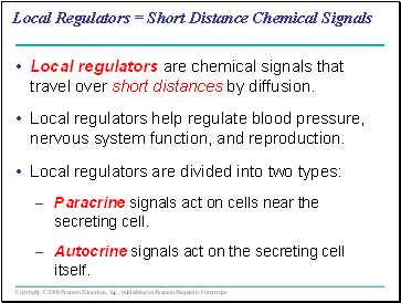 Local Regulators = Short Distance Chemical Signals