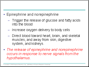 Epinephrine and norepinephrine