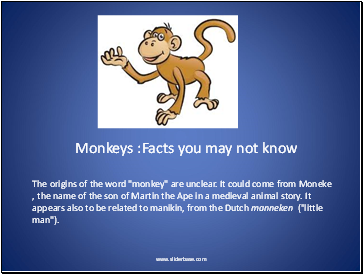 Monkeys :Facts you may not know