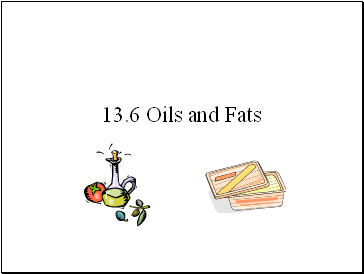 Oils and Fats