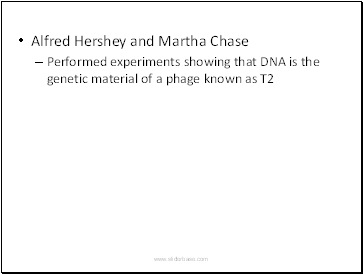 Alfred Hershey and Martha Chase