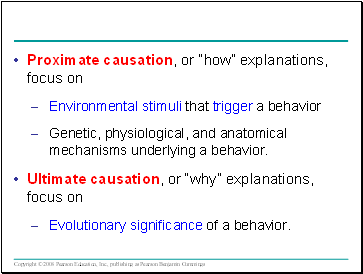 Proximate causation, or “how” explanations, focus on