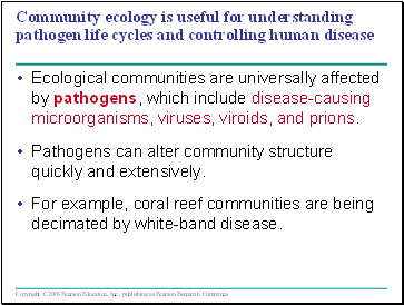 Community ecology is useful for understanding pathogen life cycles and controlling human disease