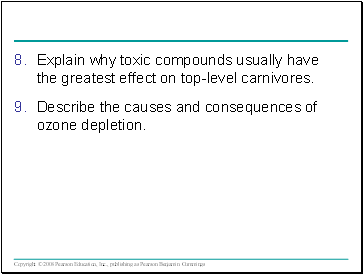 Explain why toxic compounds usually have the greatest effect on top-level carnivores.