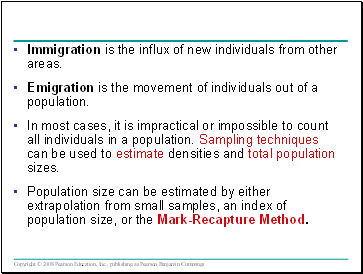 Immigration is the influx of new individuals from other areas.