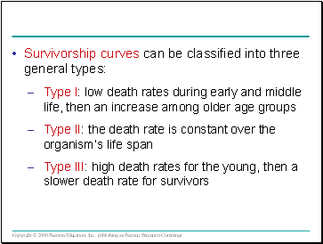 Survivorship curves can be classified into three general types: