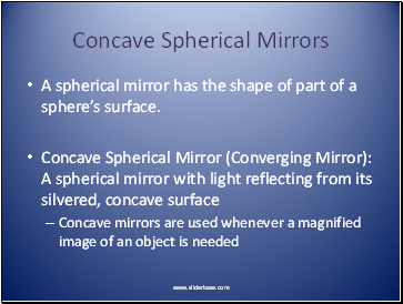 Concave Spherical Mirrors