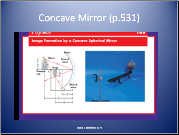 Concave Mirror (p.531)