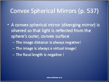 Convex Spherical Mirrors (p. 537)