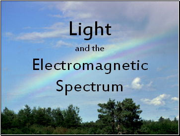 Light and electromagnetic spectrum
