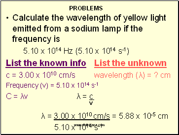 Calculate the wavelength of yellow light emitted from a sodium lamp if the frequency is