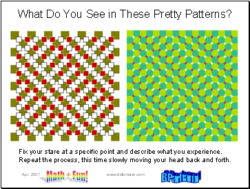 What Do You See in These Pretty Patterns?