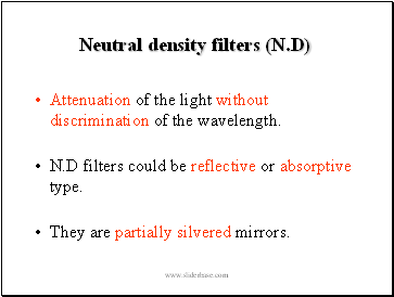 Neutral density filters (N.D)