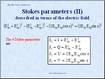 Stokes parameters (II) described in terms of the electric field