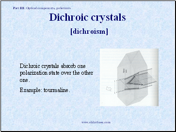 Dichroic crystals [dichroism]