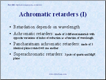 Achromatic retarders (I)