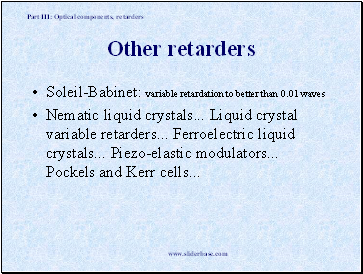 Other retarders