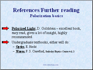 References/Further reading Polarization basics