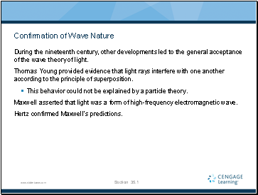 Confirmation of Wave Nature