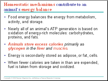 Homeostatic mechanisms contribute to an animals energy balance