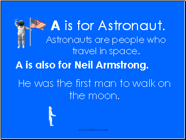 A is for Astronaut.