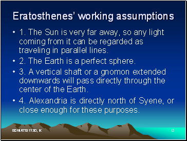 Eratosthenes working assumptions