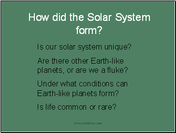 How did the Solar System form?