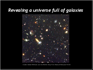 Revealing a universe full of galaxies