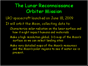 The Lunar Reconnaissance Orbiter Mission