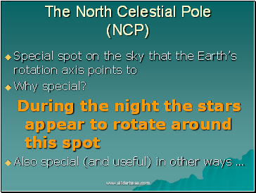 The North Celestial Pole (NCP)