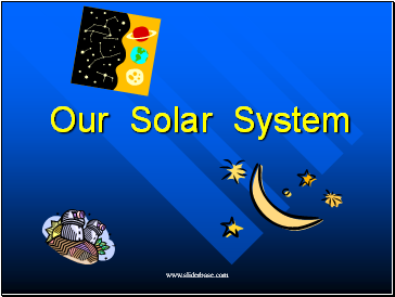 Our Solar System