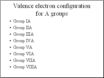 Valence electron configuration for A groups