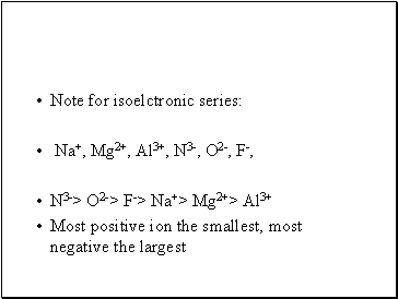 Note for isoelctronic series: