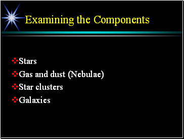 Examining the Components