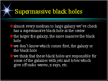 Supermassive black holes