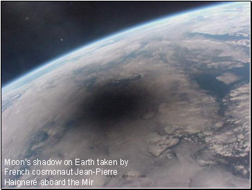 Moon's shadow on Earth taken by French cosmonaut Jean-Pierre Haigneré aboard the Mir