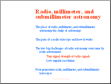 Radio, millimeter, and submillimeter astronomy