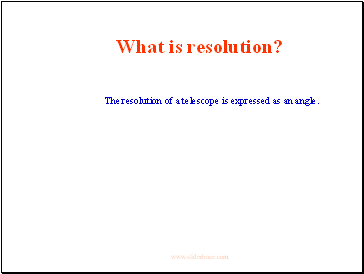 What is resolution?