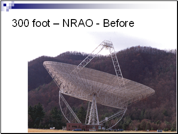 300 foot  NRAO - Before