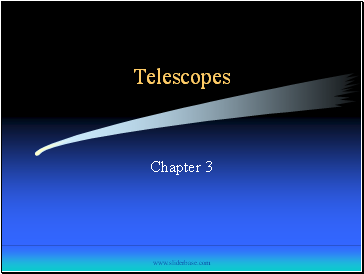 Telescopes