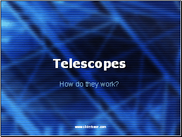 Telescopes