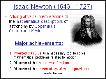 Isaac Newton (1643 - 1727)