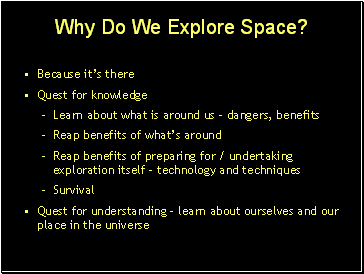 Why Do We Explore Space?