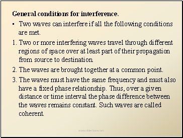 General conditions for interference.
