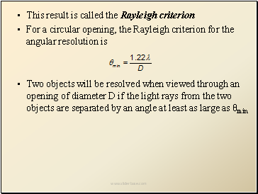 This result is called the Rayleigh criterion