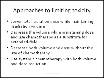 Approaches to limiting toxicity