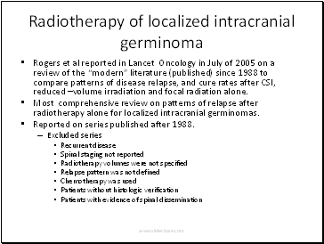 Radiotherapy of localized intracranial germinoma