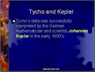 Tycho and Kepler